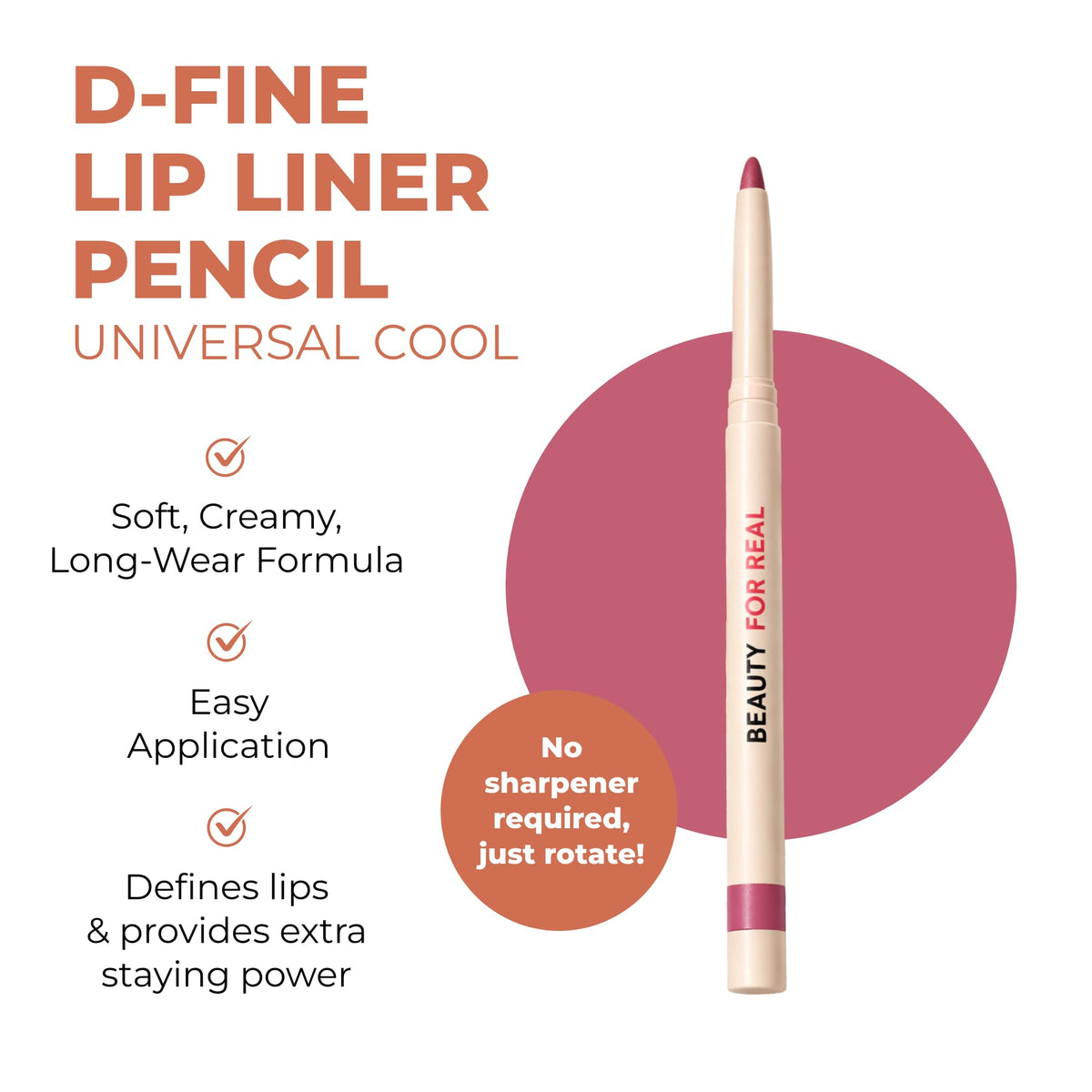 Beauty For Real close-up of creamy tip for precise definition and smooth glide