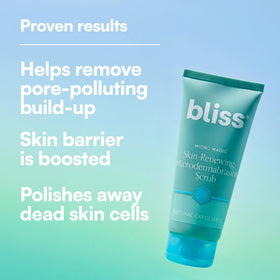 Bliss tube label detail highlighting exfoliating and soothing benefits