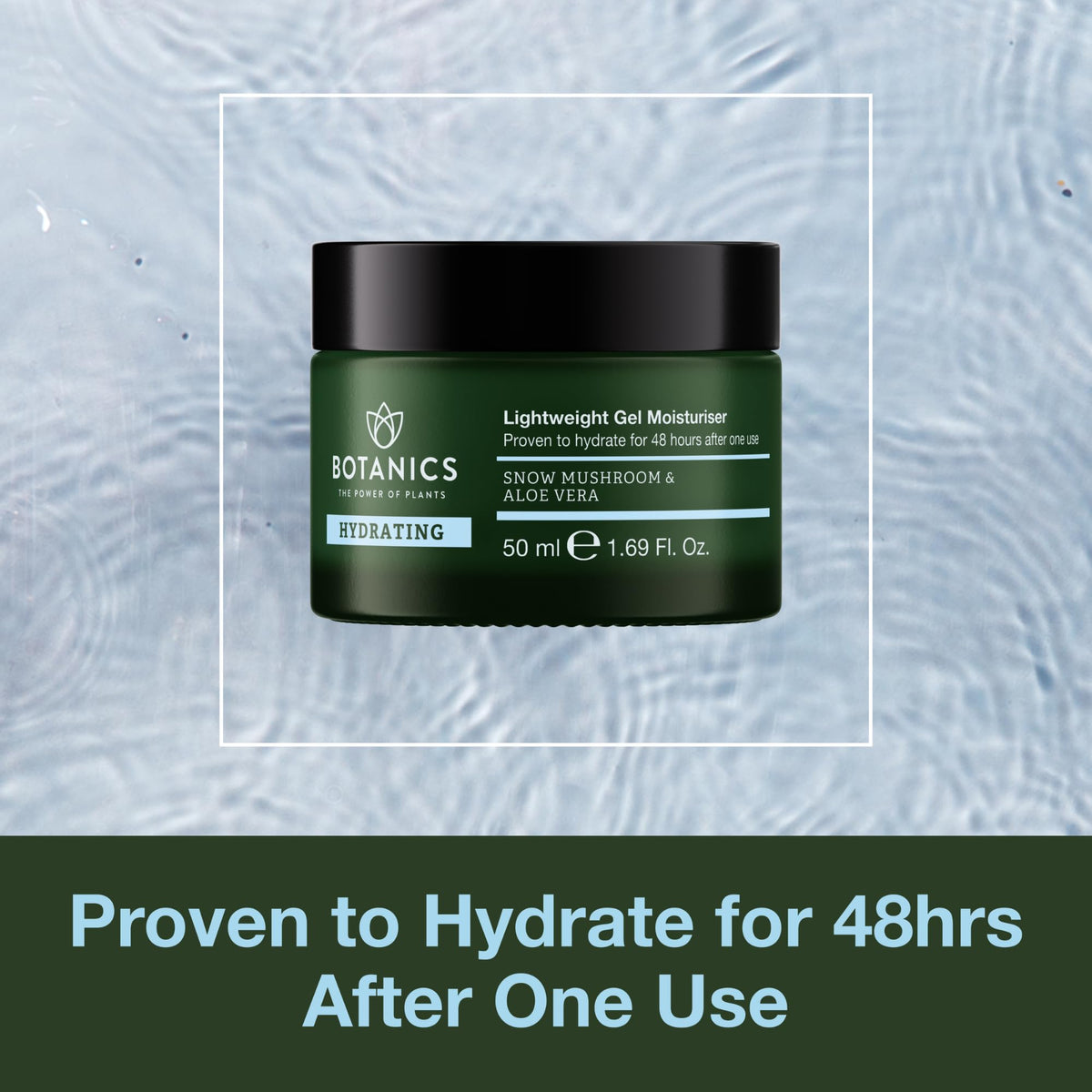 Botanics close-up gel texture in jar highlighting lightweight hydration and smooth finish