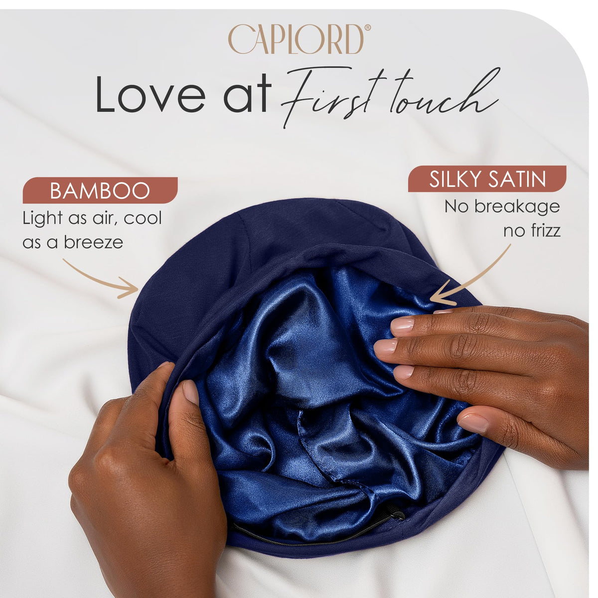 CAPLORD close-up satin lining highlighting smooth moisture retention