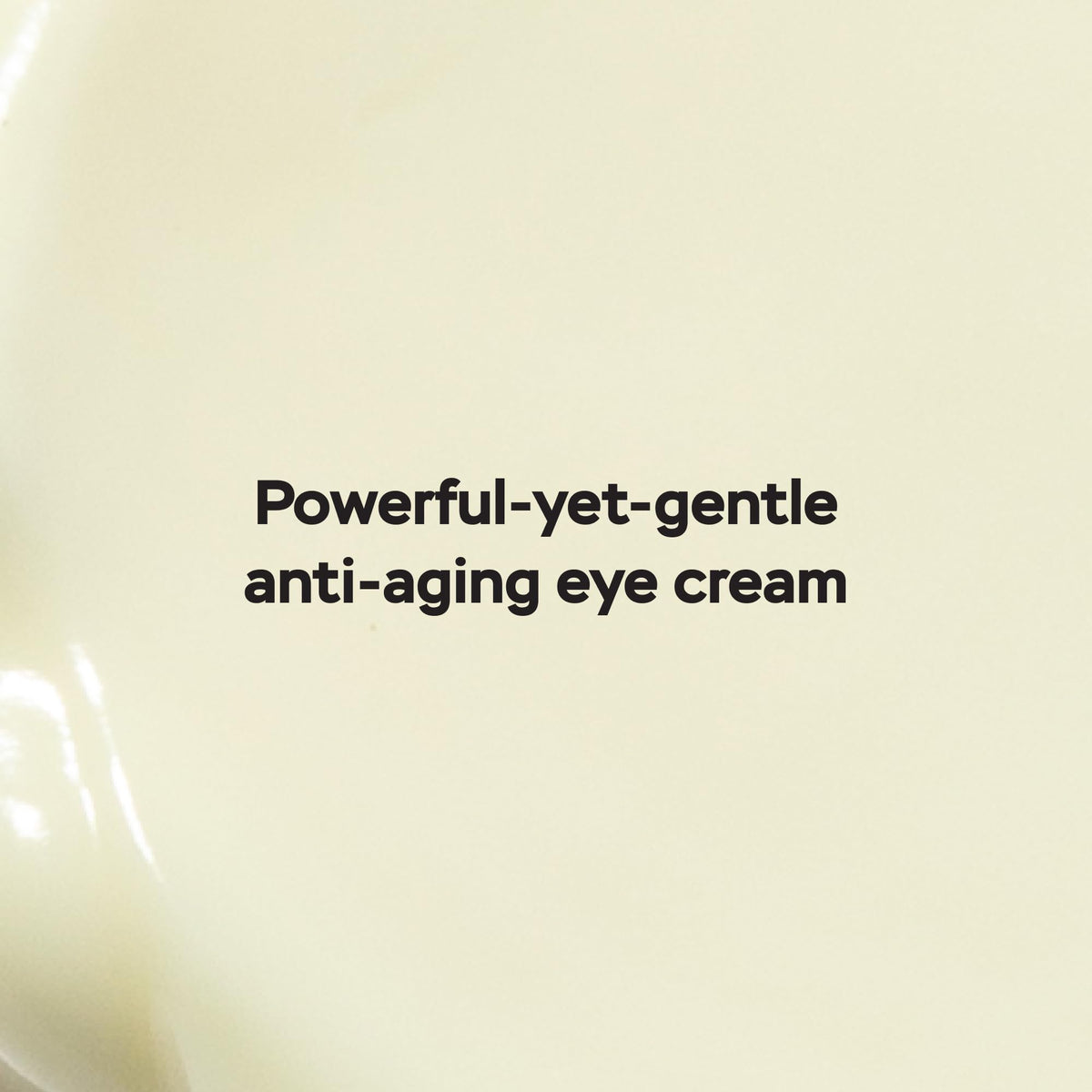 DRMTLGY close-up texture of HPR eye cream showing lightweight, fast-absorbing finish