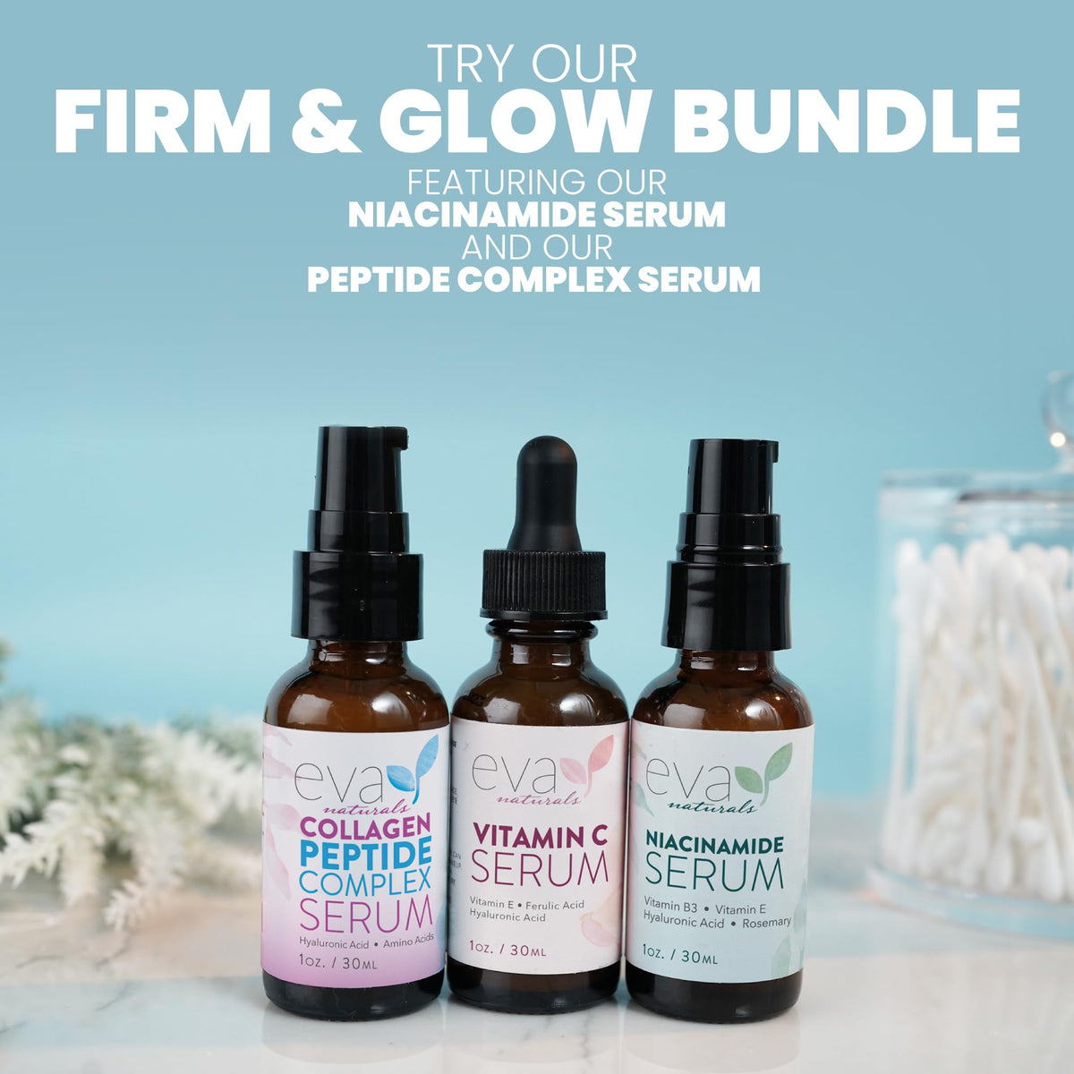 Eva Naturals set styled on bathroom counter to evoke daily skincare routine benefits