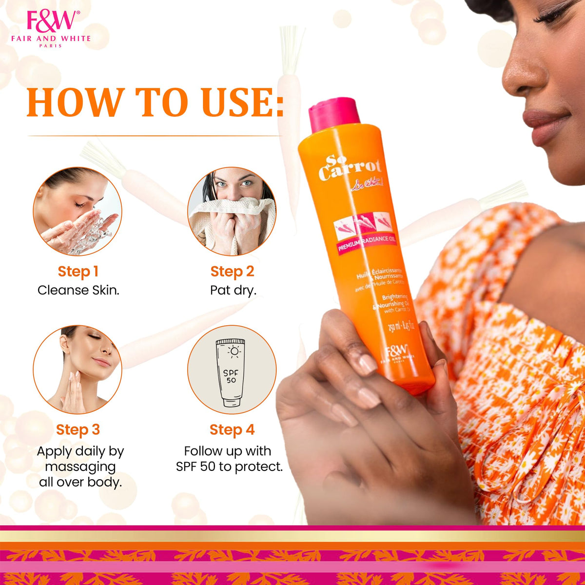 Fair & White carrot oil ingredient bottle showcasing natural brightening benefit