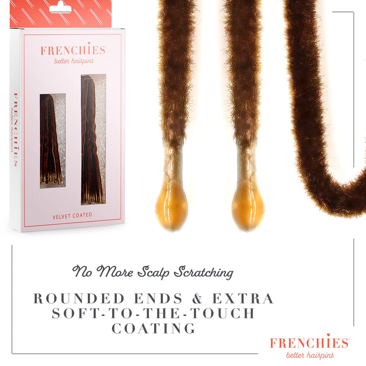 Frenchies rounded tip detail preventing scalp poking and minimizing snagging