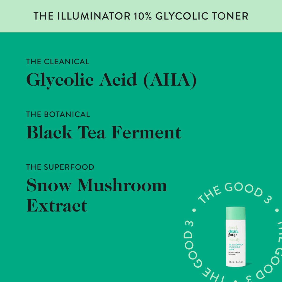 good.clean.goop ingredient layout featuring black tea ferment and snow mushroom