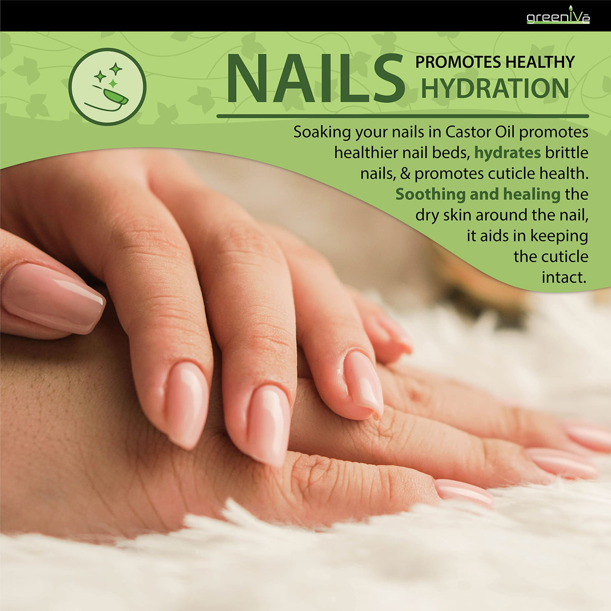 GreenIVe oil on cuticles and nails showing hydration and grooming benefit