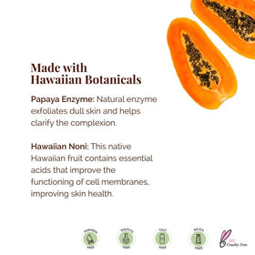 Hanalei ingredient label featuring papaya and noni for natural botanical benefits
