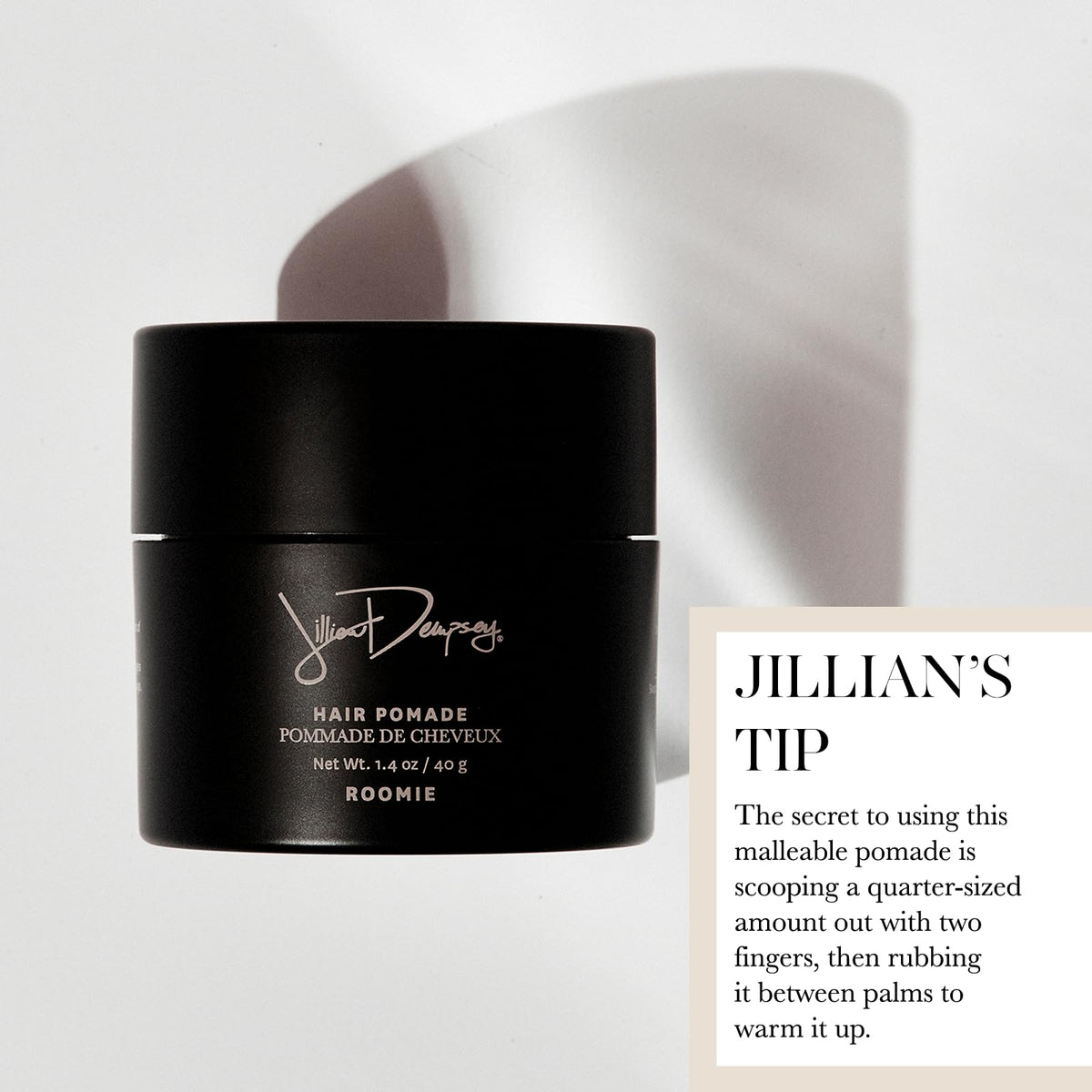 Jillian Dempsey Roomie applied to hair delivering texture and natural hold