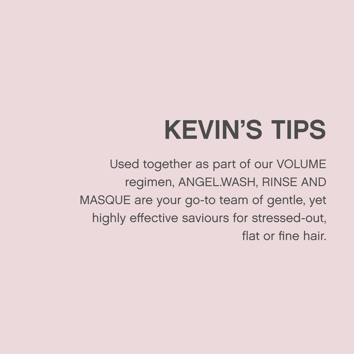KEVIN.MURPHY applying ANGEL.RINSE to fine hair demonstrating detangling benefit