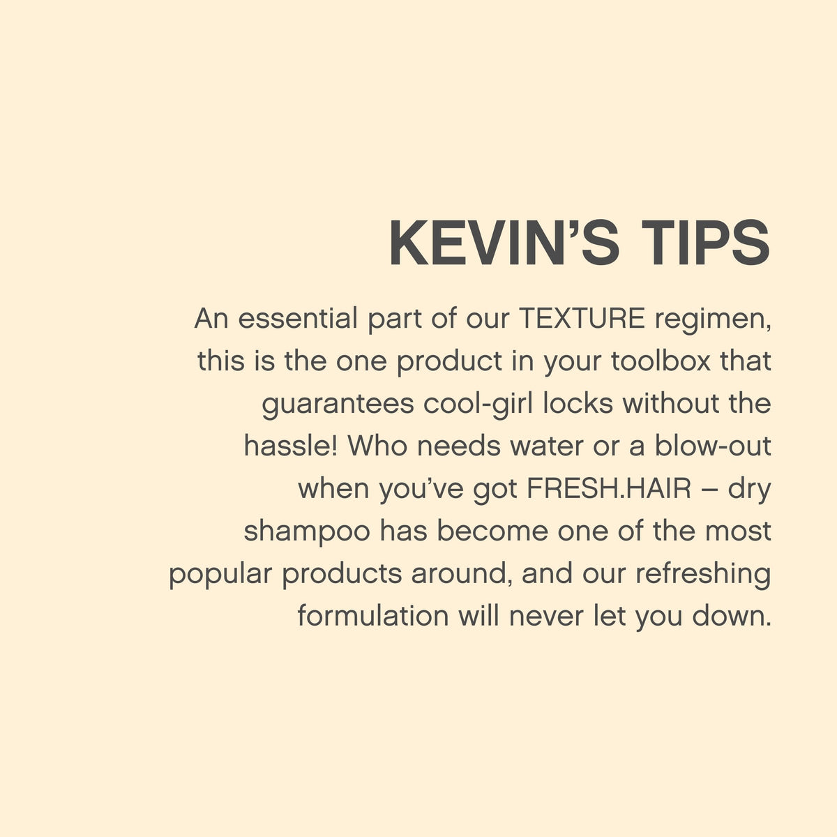 KEVIN.MURPHY on bathroom shelf suggesting daily styling routine benefit