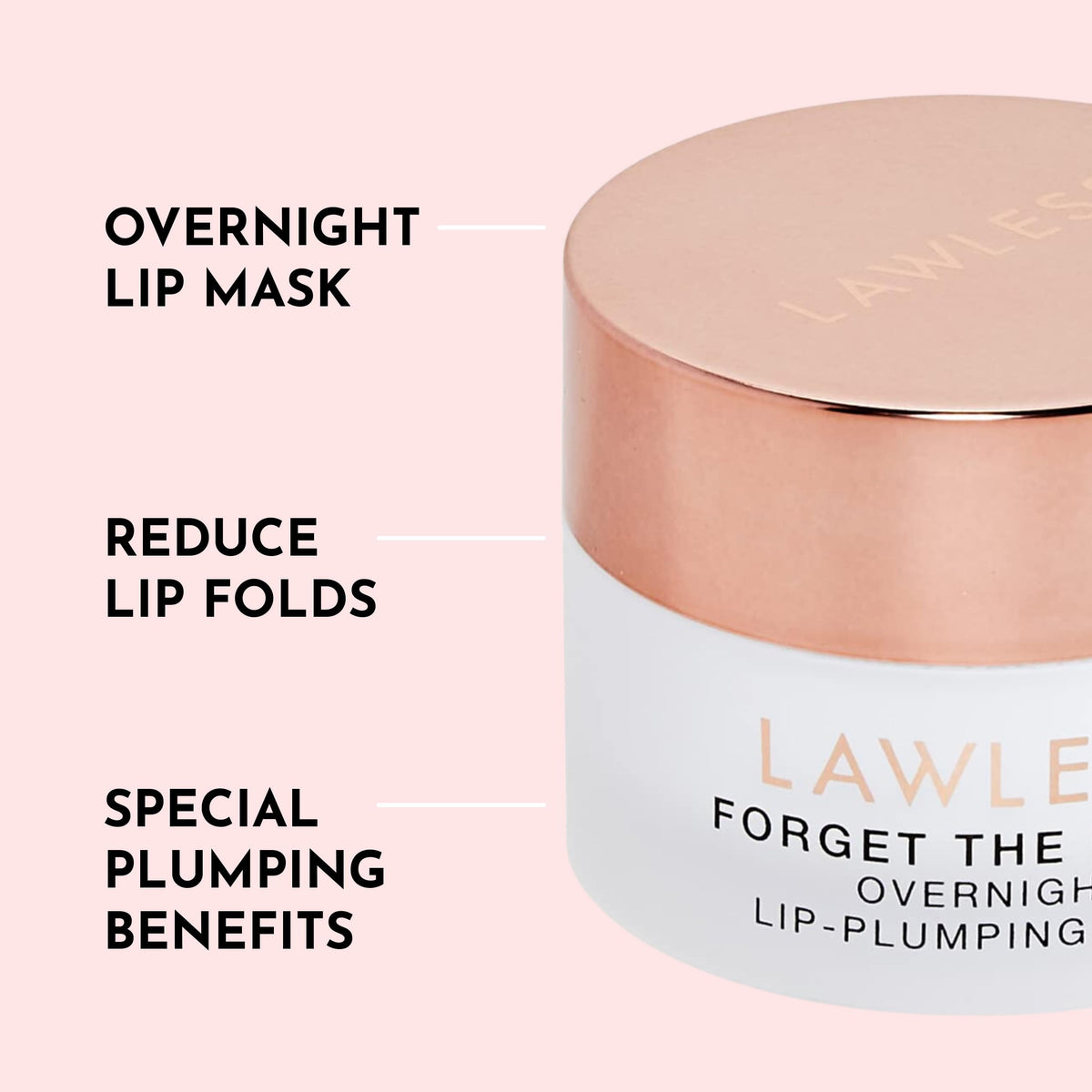 LAWLESS mask applied on lips overnight demonstrating smoothing and plumping benefit