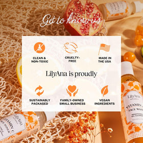 LilyAna Naturals product flatlay with Vitamin C and hyaluronic visuals