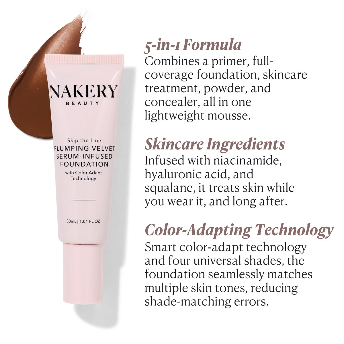 Nakery foundation texture close-up highlighting whipped mousse finish for smooth, blendable coverage