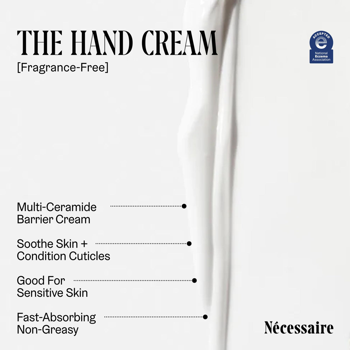 Nécessaire cream texture swatch close-up, demonstrates fast-absorbing non-greasy finish