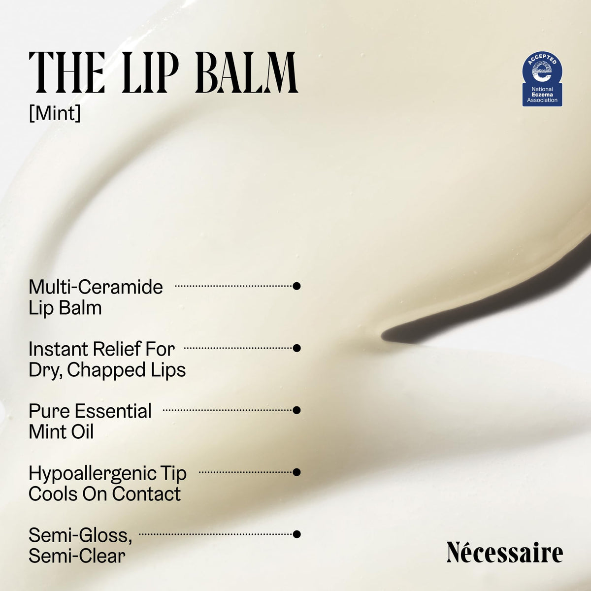 Nécessaire texture close-up illustrating smooth balm consistency