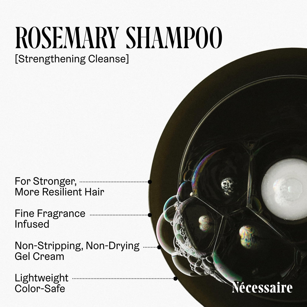 Nécessaire gel texture and lather demonstrating gentle foam and easy spreadability