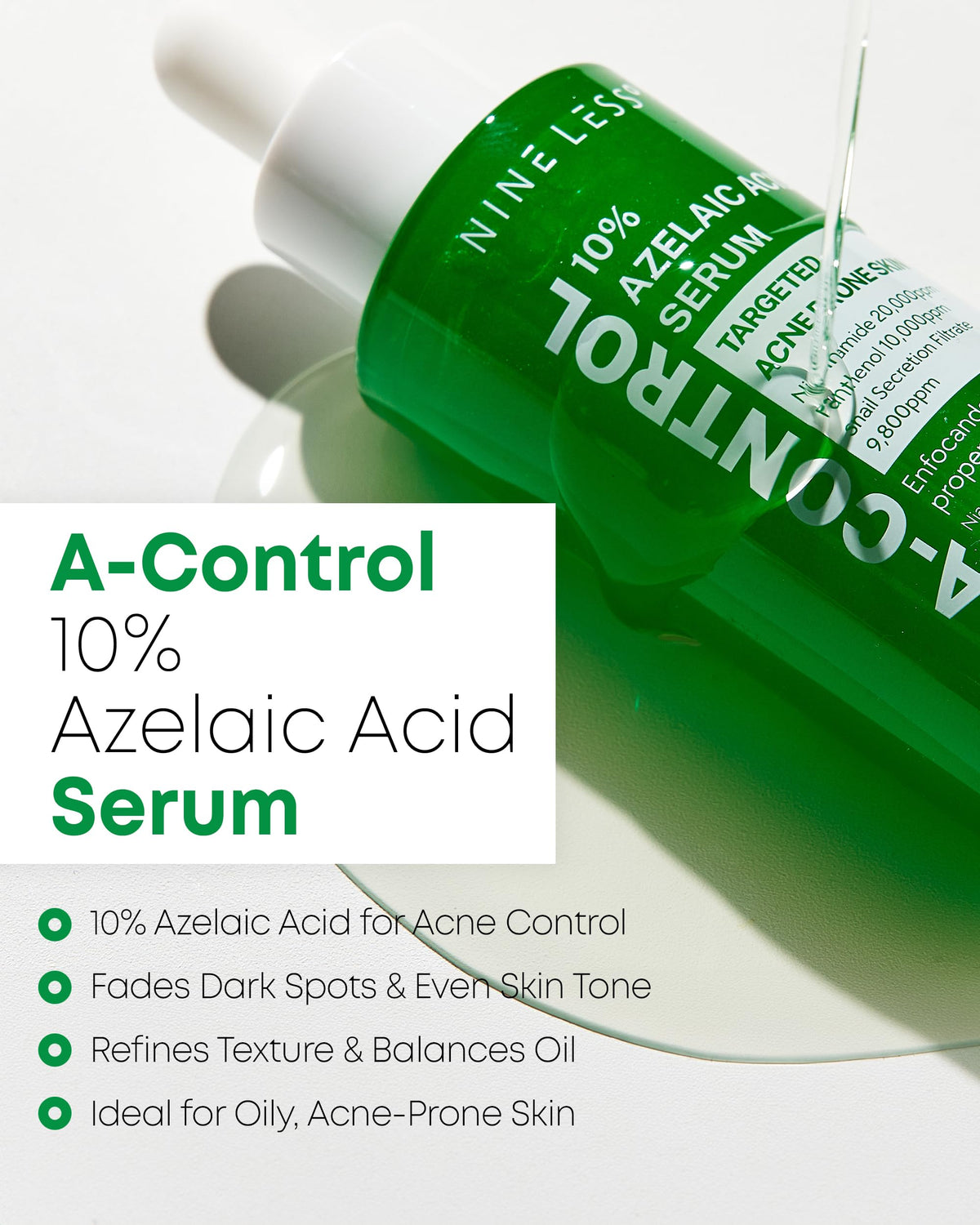 NINELESS serum dropper releasing watery texture for fast absorption benefit