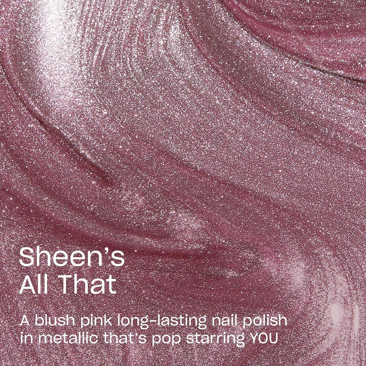 Hand swatch of Sheen’s All That showing opaque metallic blush on nails