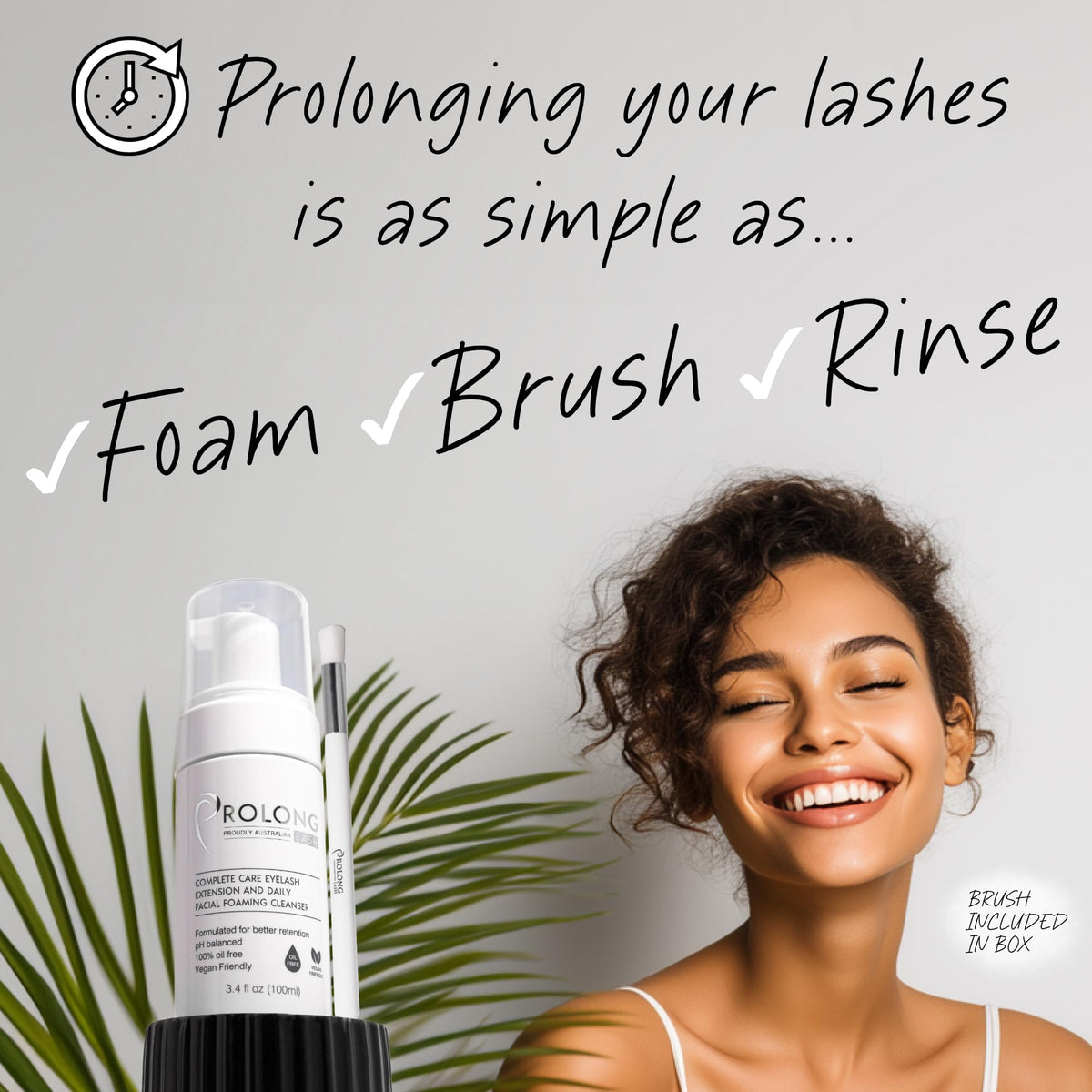 PROLONG LASH in-use wash routine with model cleaning extensions for better retention