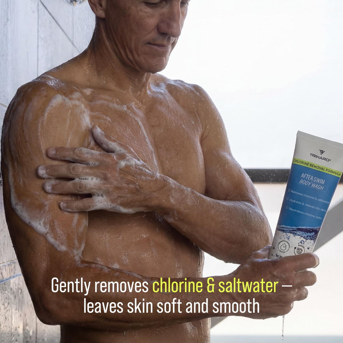 TRIHARD in-shower usage with lather rinsing chlorine away