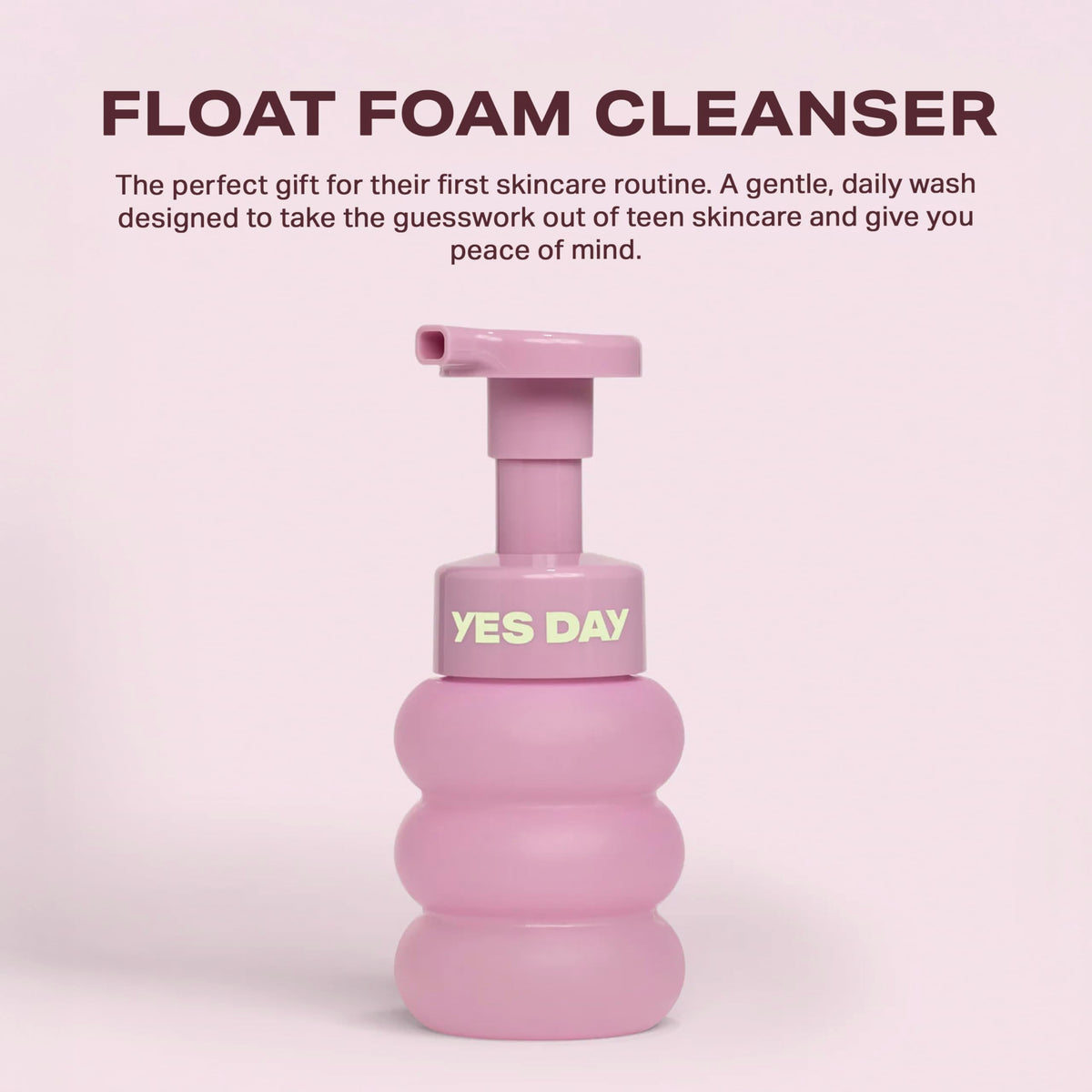 Yes Day pump dispensing airy foam, easy gentle cleansing