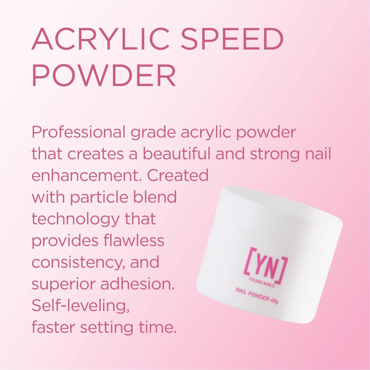 Young Nails close-up powder texture highlighting smooth self-leveling consistency